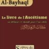Le livre de l'ascétisme - Al Bayhaqi