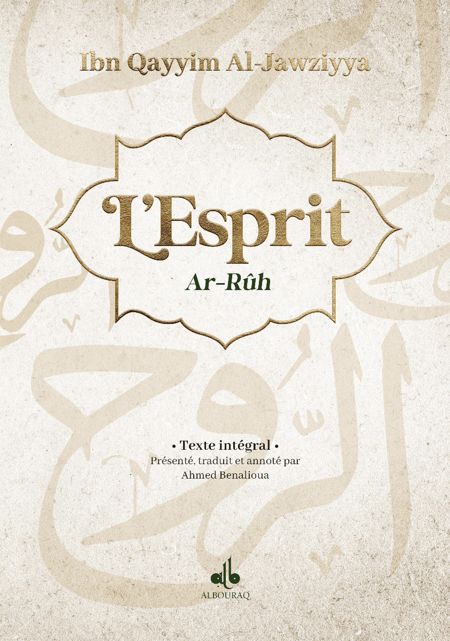 L'Esprit (ar-Rûh) Texte integtral - Albouraq - Ibn Qayyim Al-Jawziyya