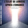 L'éclat de lumière après l'errance Gilbert Roque Oryms éditions