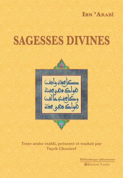 Sagesses divines Al-Hikam al-ilâhiyya