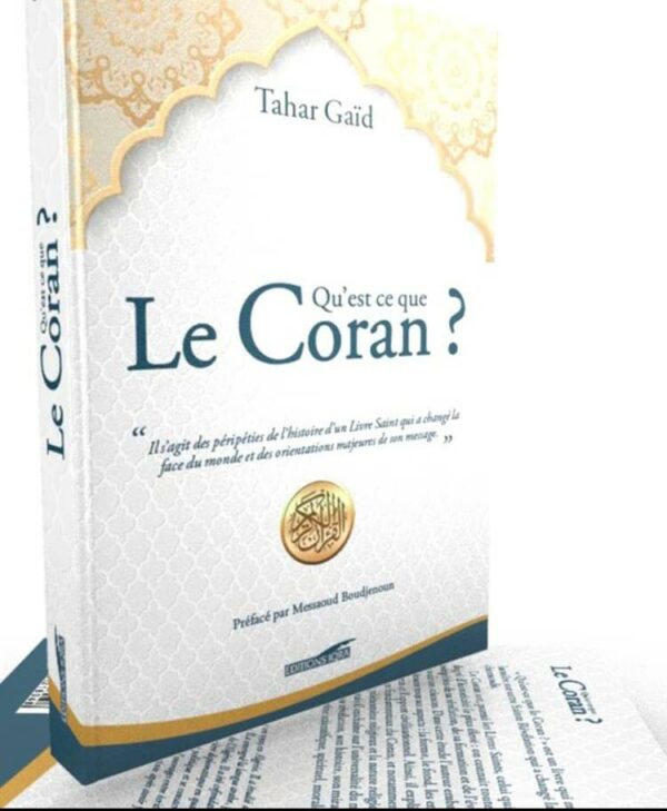 Quest Ce Que Le Coran De Tahar Gaïd MAISON DENNOUR Quest Ce Que Le Coran De Tahar Gaïd