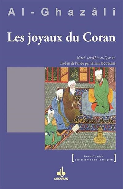 Les Joyaux du Coran (Jawâhir al-Qur'ân) AL-GHAZALI Abou Hamed