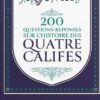 200 Questions Réponses sur l’histoire des quatre califes - at-Tawil