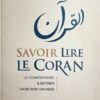 Savoir lire le Coran le comprendre et entrer dans son univers - Vincent Souleymane