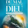 La question du mal et de l'existence de Dieu : réponse aux principales allégations des athées - al Bayyinah