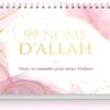 99 noms d'Allah - Mieux le connaître pour mieux l'adorer - Rose et blanc - Calendrier chevalet - al-Hadith