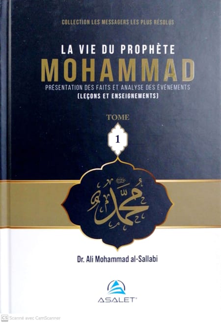 La vie du Prophète Mohammad 3 tomes Ali Mohammad al Sallabi Asalet MAISON DENNOUR La vie du Prophète Mohammad 3 tomes Ali Mohammad al Sallabi Asalet