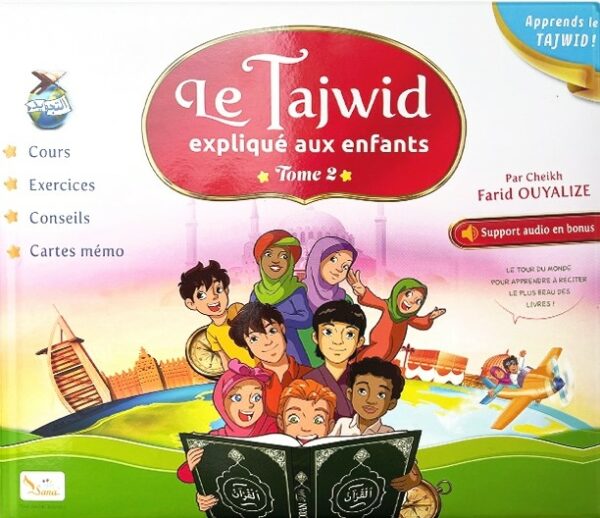 Le Tajwid expliqué aux enfants de Farid Ouyalize Tome2 MAISON DENNOUR LE TAJWID EXPLIQUÉ AUX ENFANTS TOME2 FARID OUYALIZE EDITIONS SANA