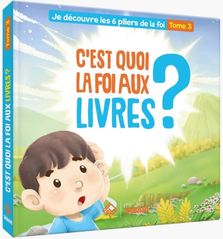 Cest quoi la foi aux livres Tome 3 - éditions Tabari