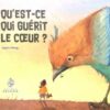QU'EST-CE QUI GUERIT LE COUER ? SEYMA GOKSAY