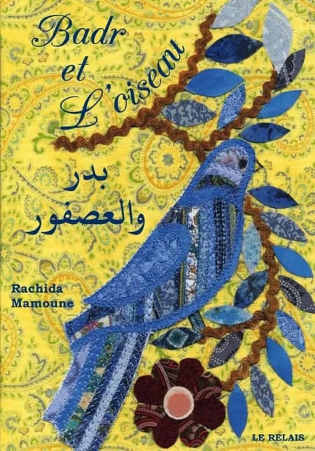 Badr et l'oiseau - Rachida Mamoune - Le Relais