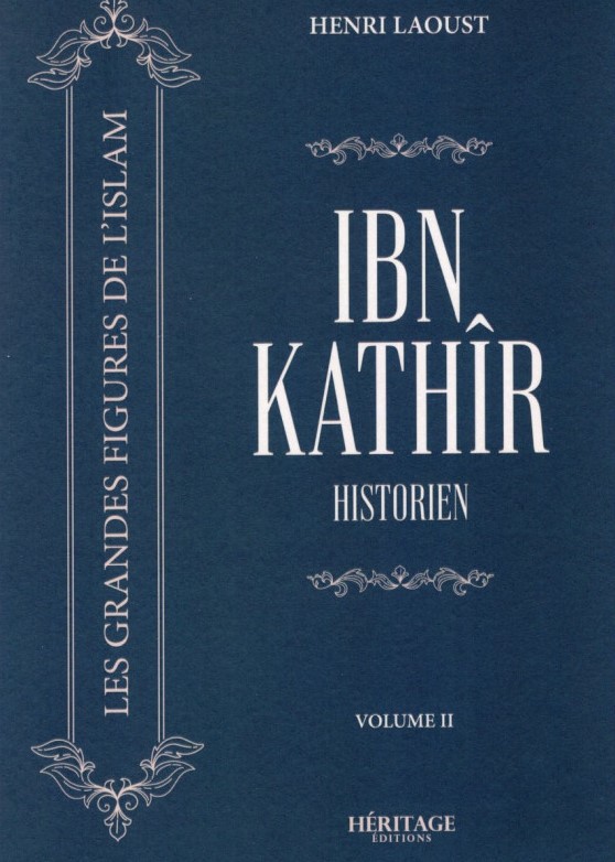 Ibn Kathîr Historien D'après Henri Laoust