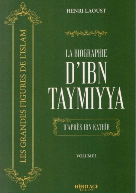 La Biographe D'Ibn Taymiyya D'après Ibn Kathîr De Henri Laoust