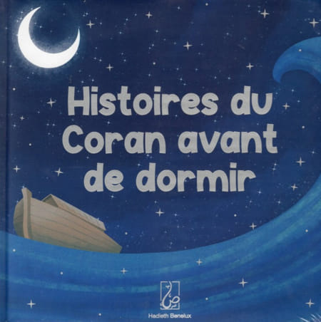 Histoires Du Coran Avant De Dormir (À Partir De 4 Ans)