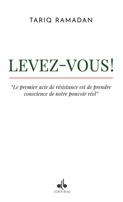 Levez-vous ! Tariq Ramadan -ALBOURAQ