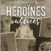 Héroïnes Oubliées, De JIhene Aissaoui Rajhi (Tome1)