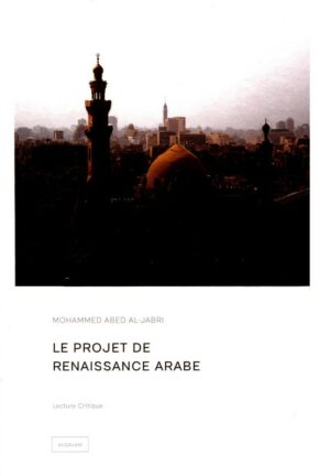 Le Projet De Renaissance Arabe