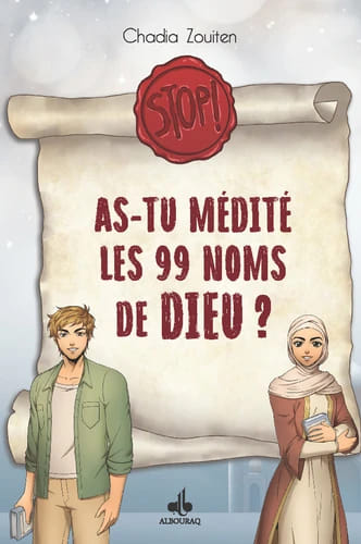 Stop ! As-tu médité les 99 noms de Dieu?