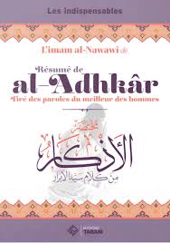 Résumé de al-Adhkâr – L’Imam Al-Nawawi – Tabari Editions