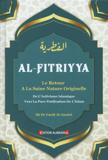AL-FITRIYYA : Le Retour à la Saine Nature Originelle - Farid Al Ansari