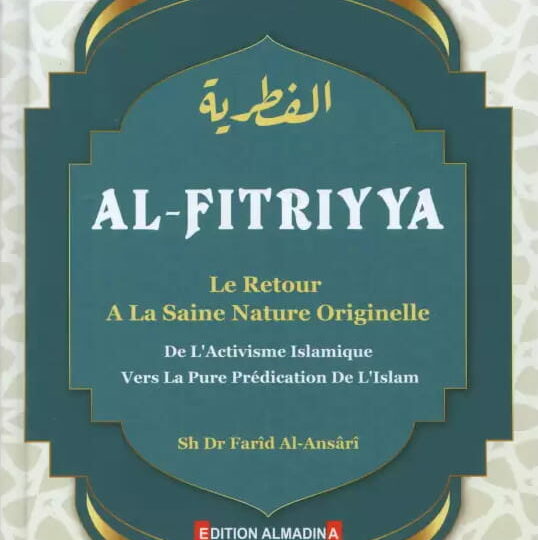 AL-FITRIYYA : Le Retour à la Saine Nature Originelle - Farid Al Ansari