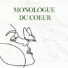 Monologue du coeur - Assia Jedraoui