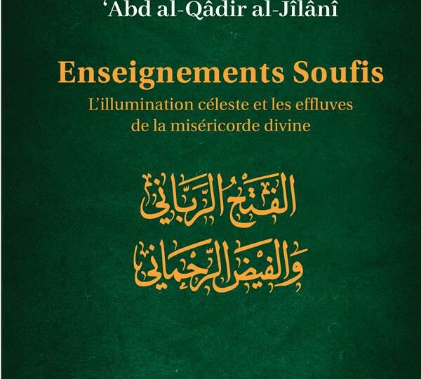 Enseignements soufis L'illumination céleste et les effluves de la miséricorde divine