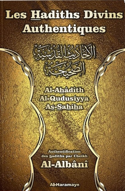 Les Hadiths Divins (Qudusî) Authentiques - Bilingue - Al-Haramayn
