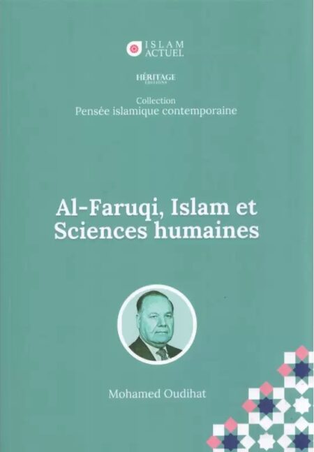 Al-Faruqi, Islam et Sciences humaines - Mohamed Oudihat