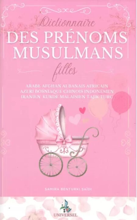 Dictionnaire des Prénoms Musulmans - Filles