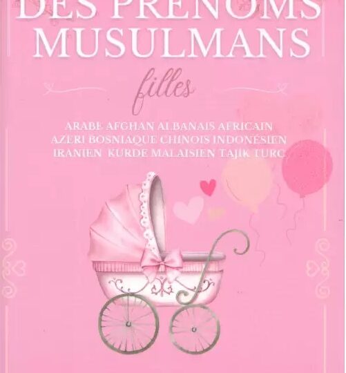 Dictionnaire des Prénoms Musulmans - Filles