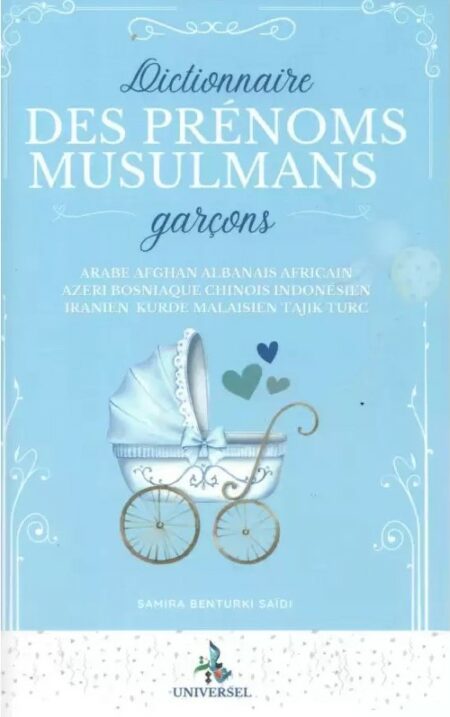 Dictionnaire des Prénoms Musulmans - Garçons