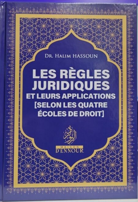 Les règles juridiques et leurs applications (selon les quatre écoles de droit)