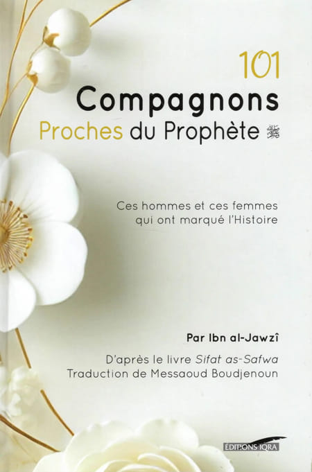 101 Compagnons Proches du Prophète (Ibn al-Jawzi)