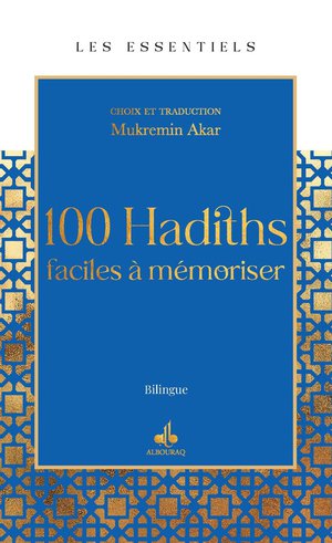 100 Hadiths Faciles A Memoriser Mukremin Akar