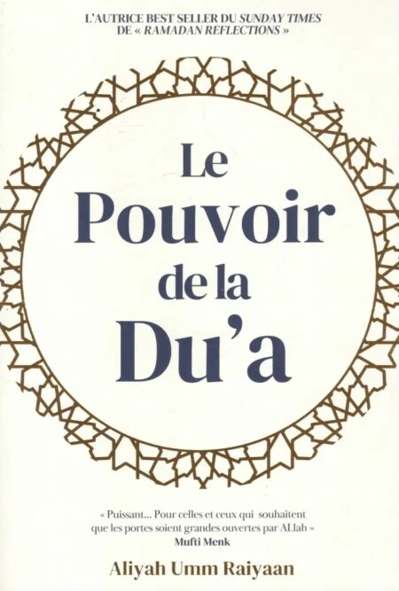 Le pouvoir de la Du’a (Aliyah Umm Raiyaan)