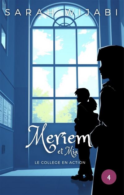 MERIEM ET MIA LE COLLEGE EN ACTION - TOME 4