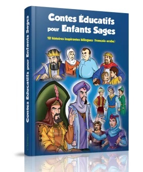 Contes éducatifs pour enfants sages : 12 histoires inspirantes bilingues (français-arabe)