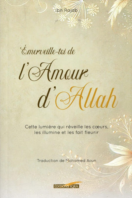Émerveille-toi de l'Amour d'Allah - Ibn Rajab Al-Hanbalî