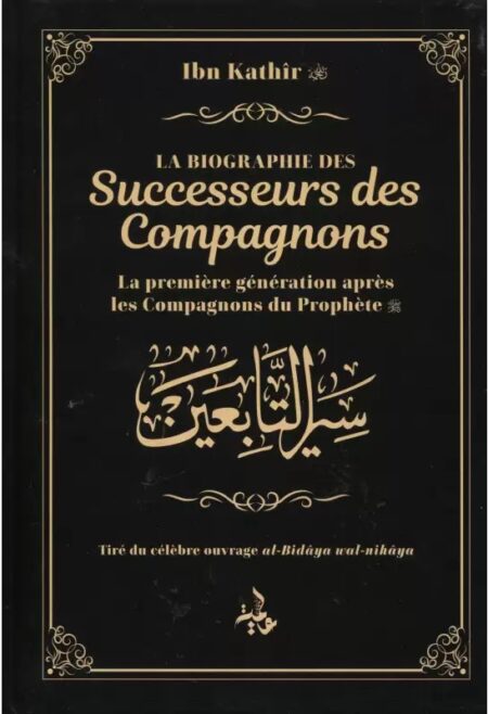 La Biographie des Successeurs des Compagnons