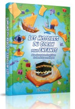 Les Histoires du Coran pour Enfants : Atlas illustré des Prophètes et des récits coraniques