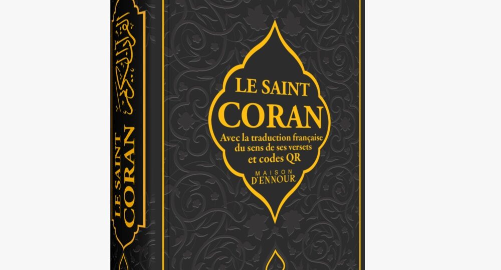 LE SAINT CORAN Avec la traduction française du sens de ses versets et codes QR - Maison d'ennour