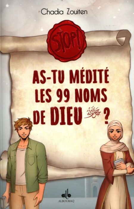 Stop ! As-tu médité les 99 noms de Dieu? Chadia Zouiten