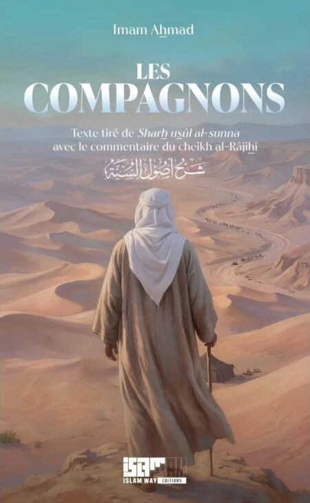 Les compagnons - Imam Ahmad - Islam Way
