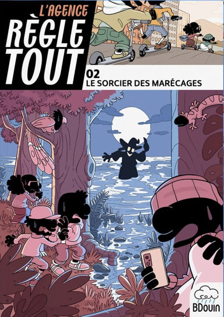 Agence Règle Tout, Le Sorcier des Marécages Tome 2