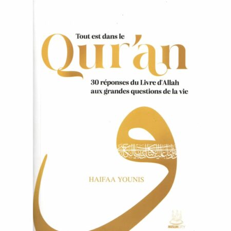 Tout est dans le Qur'an - Haïfaa Younis