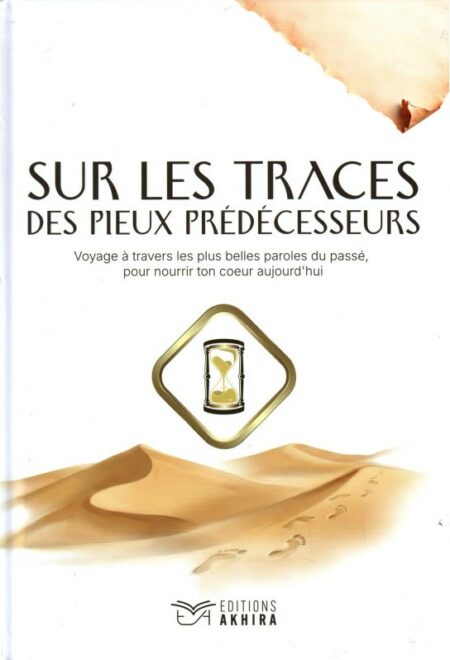 Sur les Traces des Pieux Prédécesseurs