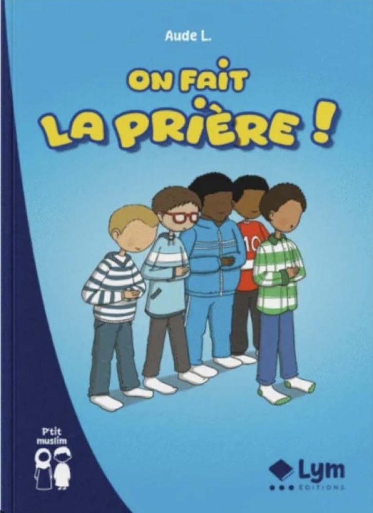ON FAIT LA PRIÈRE